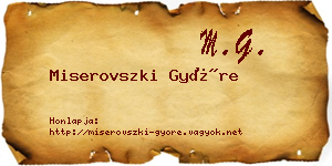 Miserovszki Györe névjegykártya
